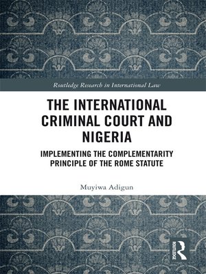 cover image of The International Criminal Court and Nigeria